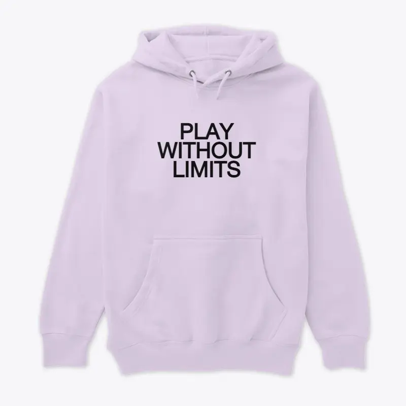 Play without limits