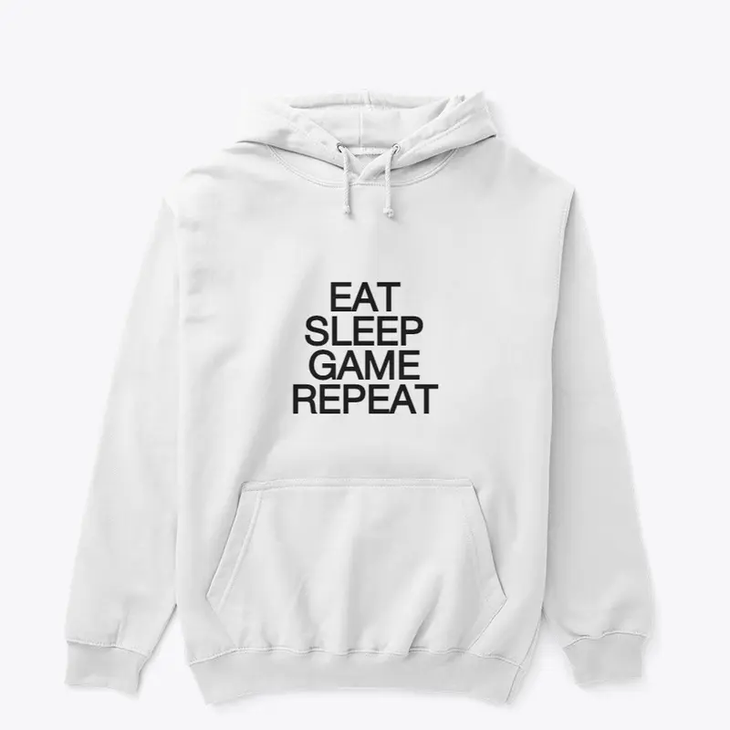 Eat, sleep, game, repeat