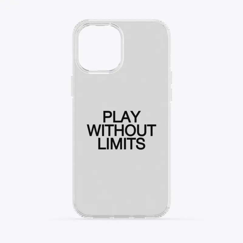 Play without limits